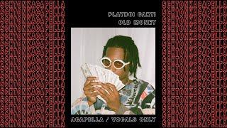 Playboi Carti ~ Old Money (Acapella/Vocals only) 163 BPM