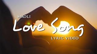 Maoli - Love Song (Official Lyric Video)