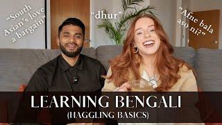 LEARNING BENGALI WITH MY HUSBAND | HAGGLING TECHNIQUES | SYLHETI LANGUAGE | Alexandra Rose