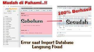 Cara Perbaiki Error saat Import / Membuat Database PhpMyAdmin | MySQL