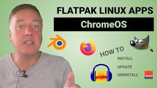 How to install Flatpak Linux Apps on your Chromebook (ChromeOS)