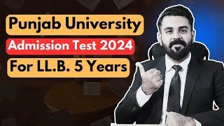 Punjab University Admissions 2024 LLB 5 Years | The Law Channel