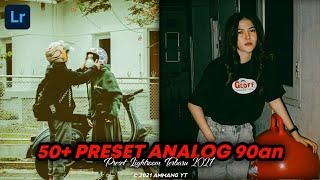 FREE 50+ PRESET LIGHTROOM TERBARU 2021 ANALOG 90AN | PRESET LIGHTROOM 2021