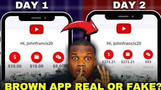 I Tried To Earn $1k  On BROWN APP - Earnytbvideo - Video rebate Real or Fake?