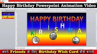 Happy Birthday PowerPoint presentation | Birthday powerpoint animation video | Powerpoint Animation