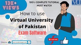 VU EXAM SOFTWARE COMPLETE TUTORIAL