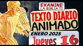 JW TEXTO DIARIO ANIMADO DE HOY  ADOREN A JEHOVÁ.  EXAMINE LA BIBLIA TJ