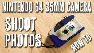 Nintendo 64 35mm Camera - How To Take Photos