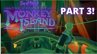 The Lair of LeChuck! Sea of Thieves x Monkey Island! Playthrough! Part 3!