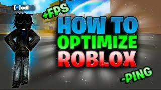 HOW TO OPTIMIZE ROBLOX Pt.3 🪛 (700+ FPS) *FPS BOOST AND ZERO PING*