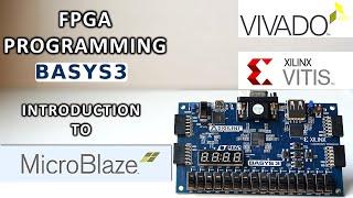 MicroBlaze in BASYS3: Creating a Microcontroller on FPGA with Vivado & Vitis
