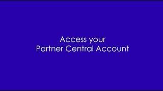 How To Access Your Partner Central Account