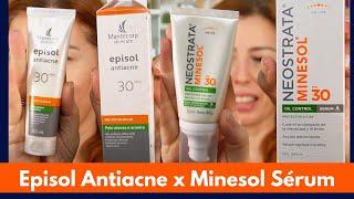 Minesol Oil Control Serum e Episol Antiacne FPS30 resenha e comparação - são bons para pele oleosa?