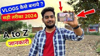 Vlogs कैसे बनाये ? सही तरीक़ा | How To Make Vlogs in 2024 ? Travel Vlogs|Moto Vlogs|Lifestyle Vlogs