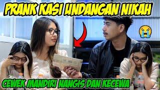 PRANK KASI UNDANGAN NIKAH‼️CEWEK MANDIRI NANGIS 