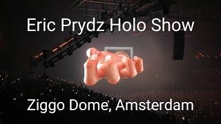 Eric Prydz HOLO SHOW @ziggodomeamsterdam Amsterdam 2022