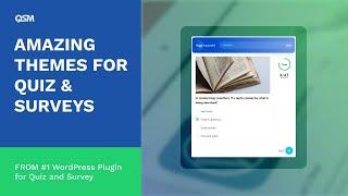 Quiz and Survey Master Themes | Leading WordPress Quiz and Survey Plugins Introducing QSM Themes