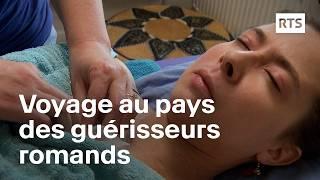 Voyage au pays des guérisseurs romands | RTS