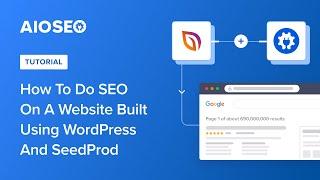 How To Do SEO On A Website Built Using WordPress and SeedProd