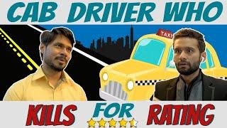 If CAB DRIVER starts KILLING for RATING  | A Comedy Sketch