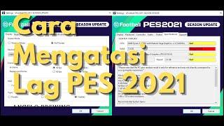 CARA MENGATASI LAG PADA PES 2021 DENGAN SPESIFIKASI DIBAWAH MINIMUM SYSTEM ATAU PC KENTANG