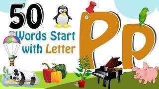 50 Words start with P | Phonics letter P | Letter P Vocabulary | Kids Video | Kids Grade| Kids Grade