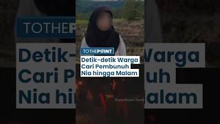 Video Warga Cari Pembunuh Nia Gadis Penjual Gorengan, Imbau Pelaku Segera Serahkan Diri ke Polisi