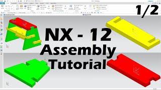 NX Assembly Tutorial for Beginners - Part 1/2