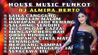 MIXTAPE FUNKOT || MUSIC PARTY FULL ALBUM TERBARU 2024 || DJ ALMIRA BERTO