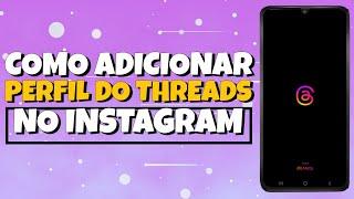 Como Colocar PERFIL do THREADS na BIOGRAFIA do INSTAGRAM