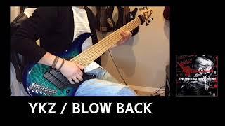 chisato的bass cover!「BLOW BACK」〜YKZ〜
