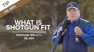 What is Shotgun Fit | Shotgun Tips with Gil Ash