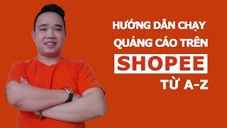 Giúp bạn bán 1000 đơn hàng mỗi ngày trên shopee -  CHẠY QUẢNG CÁO SHOPEE 2021