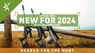 NEW Savage Rifles for 2024