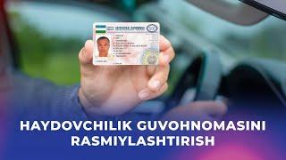 Haydovchilik guvohnomasini rasmiylashtirish