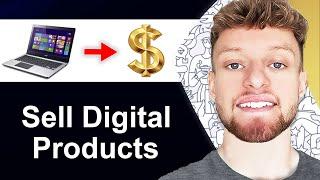 How To Sell Digital Products Online For Free (Step By Step)