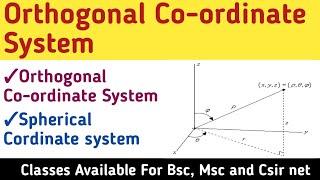 Spherical Cordinate system| orthogonal Co-ordinate system|spherical polar coordinate system