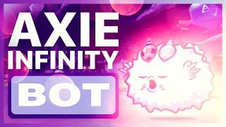 AXIE INFINITY BOT V2.0 | NEW AXIEINFINITY SOFTWARE 2022 + TUTORIAL | WORK 2022