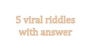 Viral riddles with answer