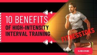 Top 10 Benefits of HIIT [High Intensity Interval Training] workout