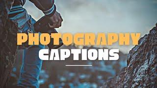 Photography Captions | Photography Captions For Instagram | Captions For Photography For Instagram
