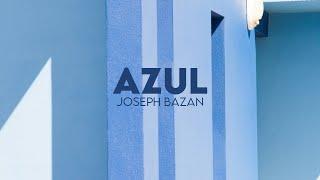 Joseph Bazan - Azul