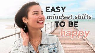 How To Actually Be Positive & Change Your Life⎮8 Easy Mindset Shifts