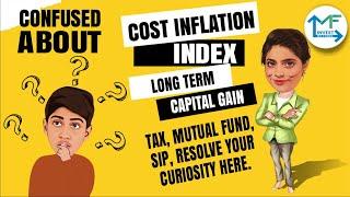 Cost Inflation Index FY 2022-23 | Practical Case for Understanding CII, Capital Gain | InvestMyFunds