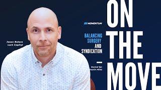 On The Move Ep. 014: Balancing Surgery & Syndication: Jason Balara’s Journey to Multifamily Success