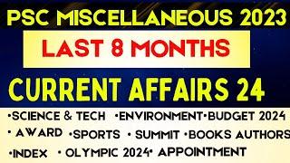 PSC Miscellaneous || LAST 8 MONTHS CURRENT AFFAIRS 2024 ( JAN-24 TO AUG-24) ||