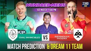 Oval Invincibles vs Birmingham Phoenix  Match 1 Prediction | OVI vs BPH Dream 11 Prediction