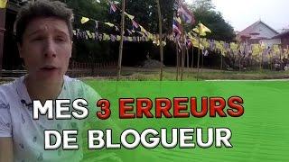 MES 3 ERREURS de BLOGUEUR DEBUTANT