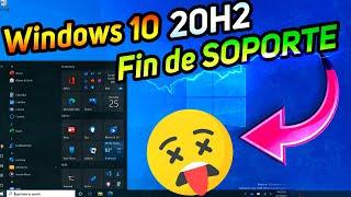 Windows 10 20H2 el FIN DE SU SOPORTE / Lo MEJOR Para ACTUALIZAR Windows 10