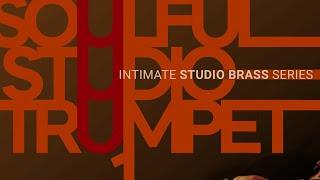 Soulful Studio Brass: Trumpet 1 Walkthrough